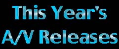 This Year's A/V Releases